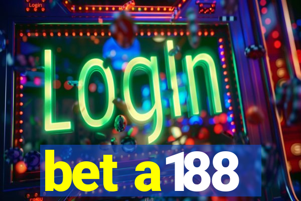 bet a188